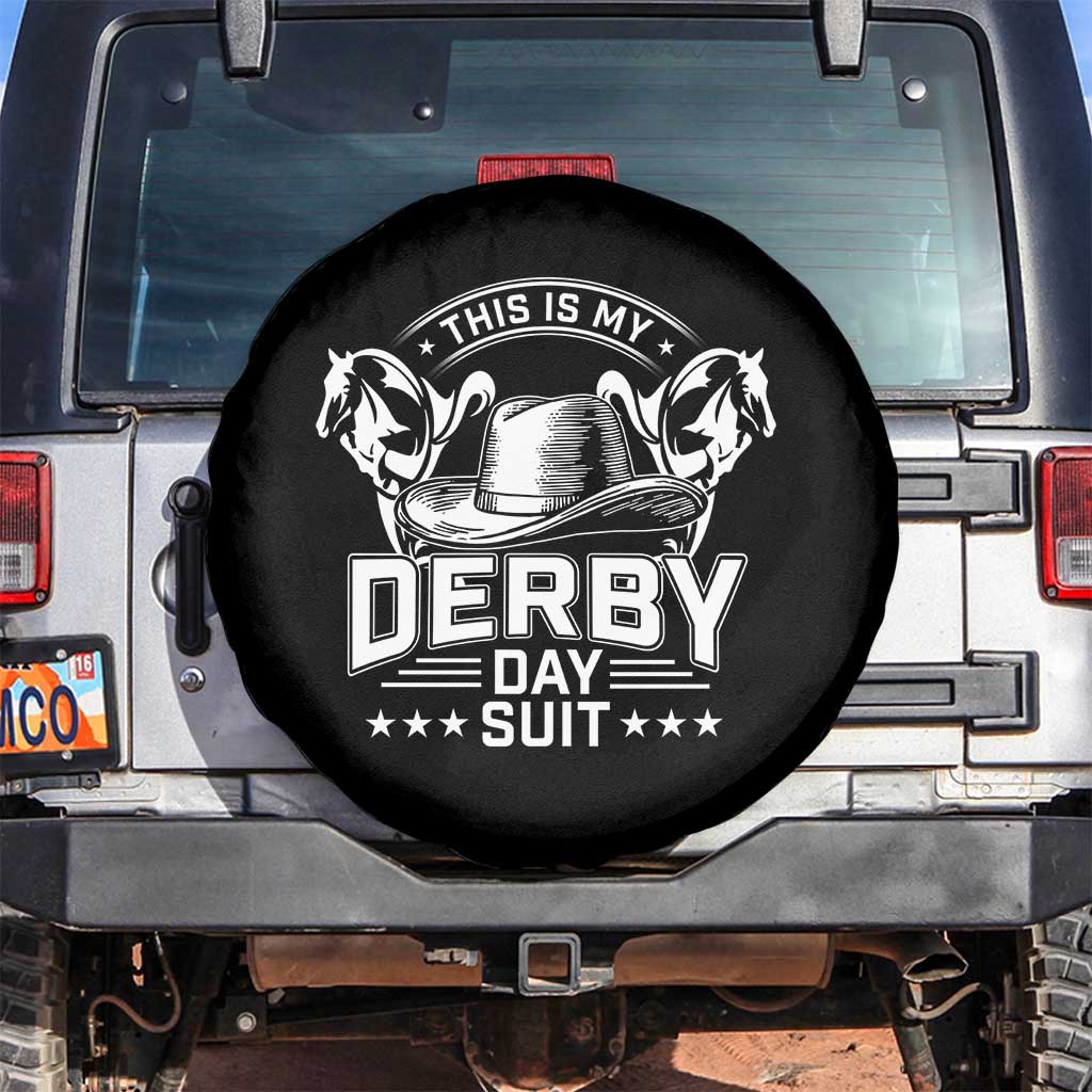Funny This Is My Derby Day Suit Spare Tire Cover Horse Racing TS11 No hole Black Print Your Wear