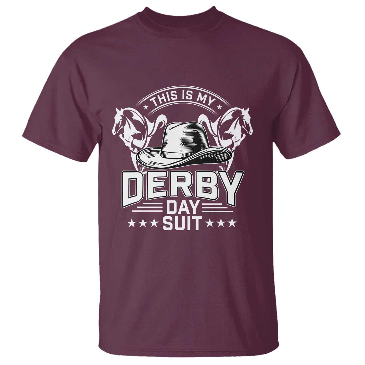 Funny This Is My Derby Day Suit T Shirt Horse Racing TS11 Maroon Print Your Wear
