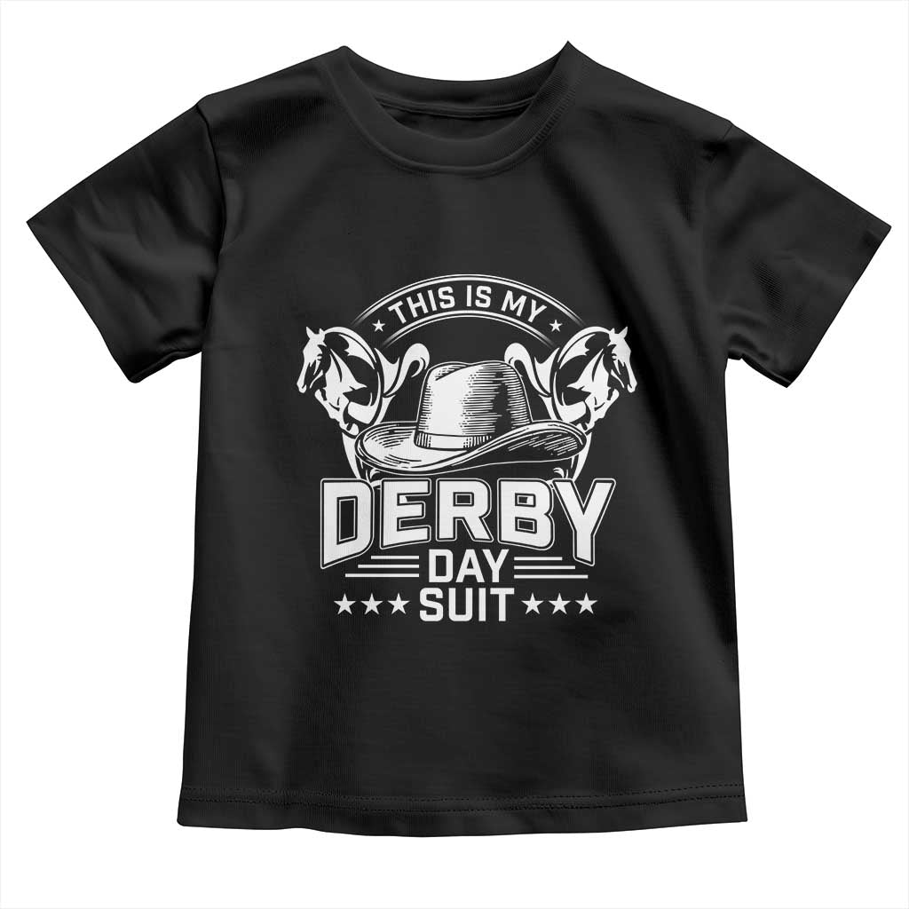 Funny This Is My Derby Day Suit Toddler T Shirt Horse Racing TS11 Black Print Your Wear