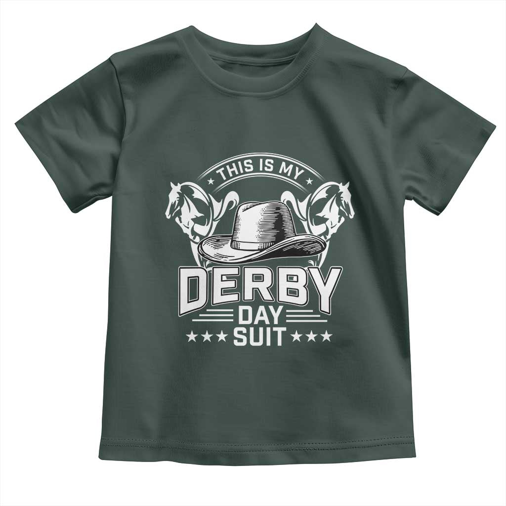 Funny This Is My Derby Day Suit Toddler T Shirt Horse Racing TS11 Dark Forest Green Print Your Wear