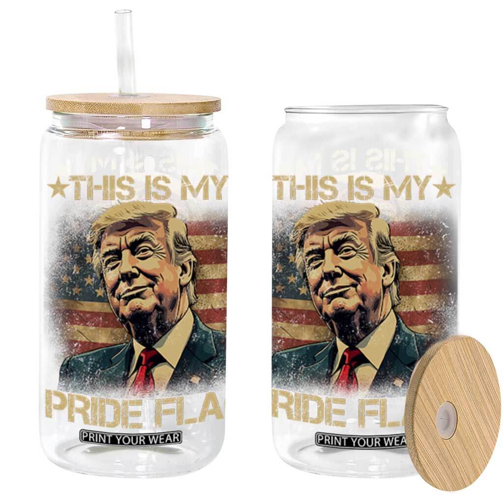 Funny This Is My Pride Flag Trump Glass Can 4th Of July Vintage American Flag TS11 Black Print Your Wear