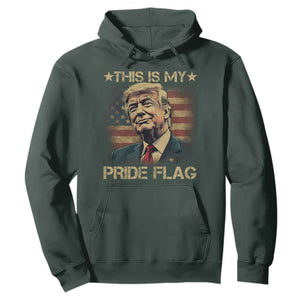 Funny This Is My Pride Flag Trump Hoodie 4th Of July Vintage American Flag TS11 Dark Forest Green Print Your Wear
