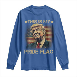 Funny This Is My Pride Flag Trump Long Sleeve Shirt 4th Of July Vintage American Flag TS11 Royal Blue Print Your Wear