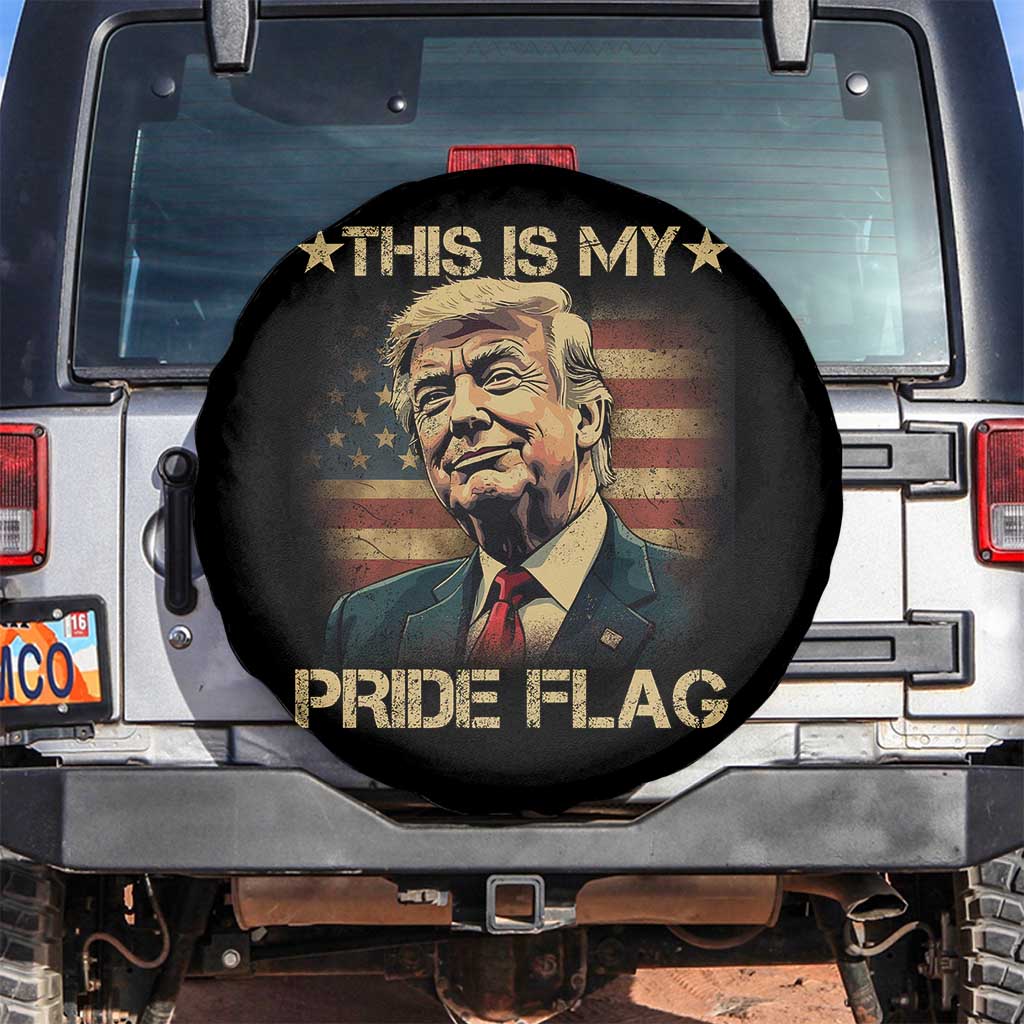 Funny This Is My Pride Flag Trump Spare Tire Cover 4th Of July Vintage American Flag TS11 No hole Black Print Your Wear