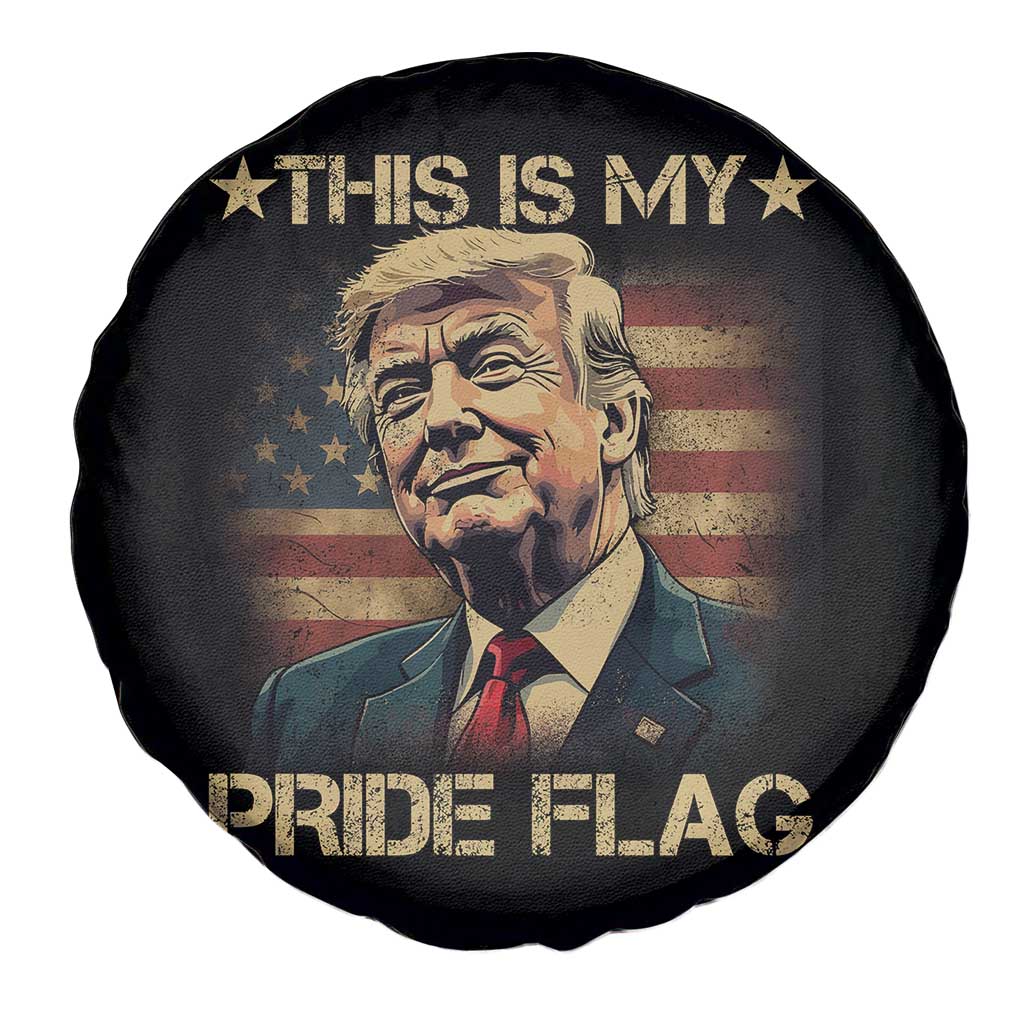 Funny This Is My Pride Flag Trump Spare Tire Cover 4th Of July Vintage American Flag TS11 Print Your Wear