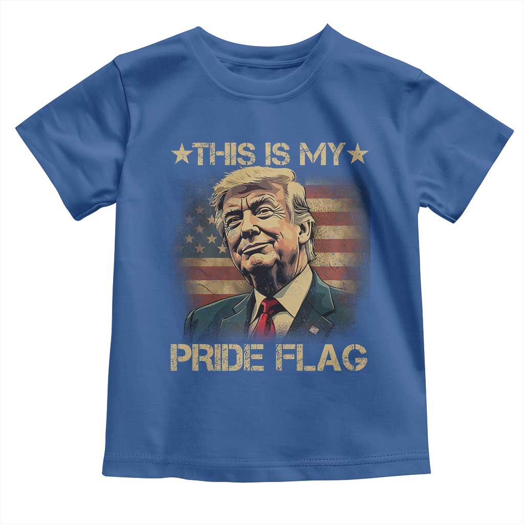 Funny This Is My Pride Flag Trump Toddler T Shirt 4th Of July Vintage American Flag TS11 Royal Blue Print Your Wear