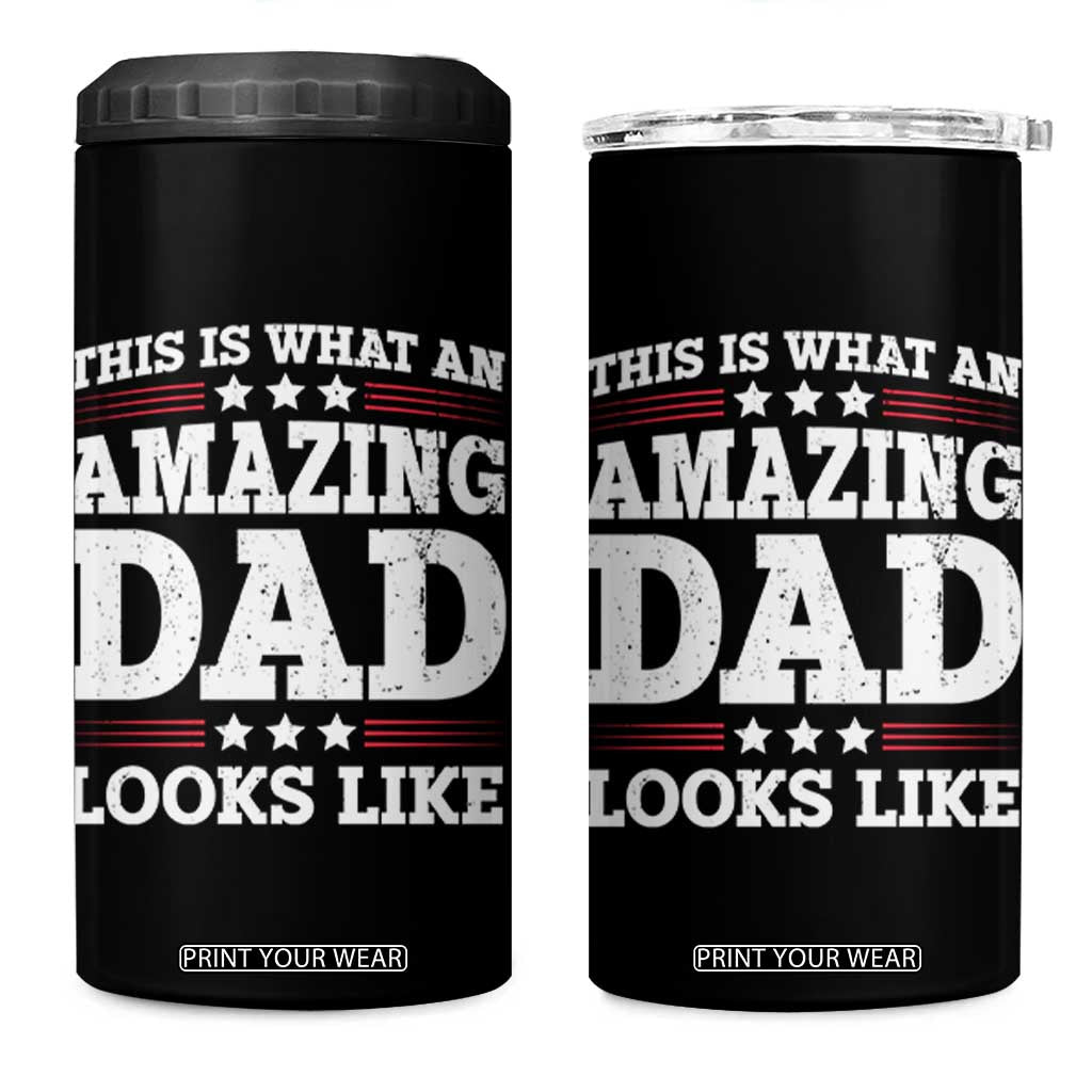 Funny This Is What An Amazing Dad Looks Like 4 in 1 Can Cooler Tumbler Fathers Day TS11 One Size: 16 oz Black Print Your Wear