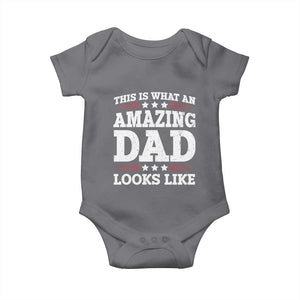 Funny This Is What An Amazing Dad Looks Like Baby Onesie Fathers Day TS11 Charcoal Print Your Wear