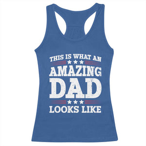 Funny This Is What An Amazing Dad Looks Like Racerback Tank Top Fathers Day TS11 Royal Blue Print Your Wear