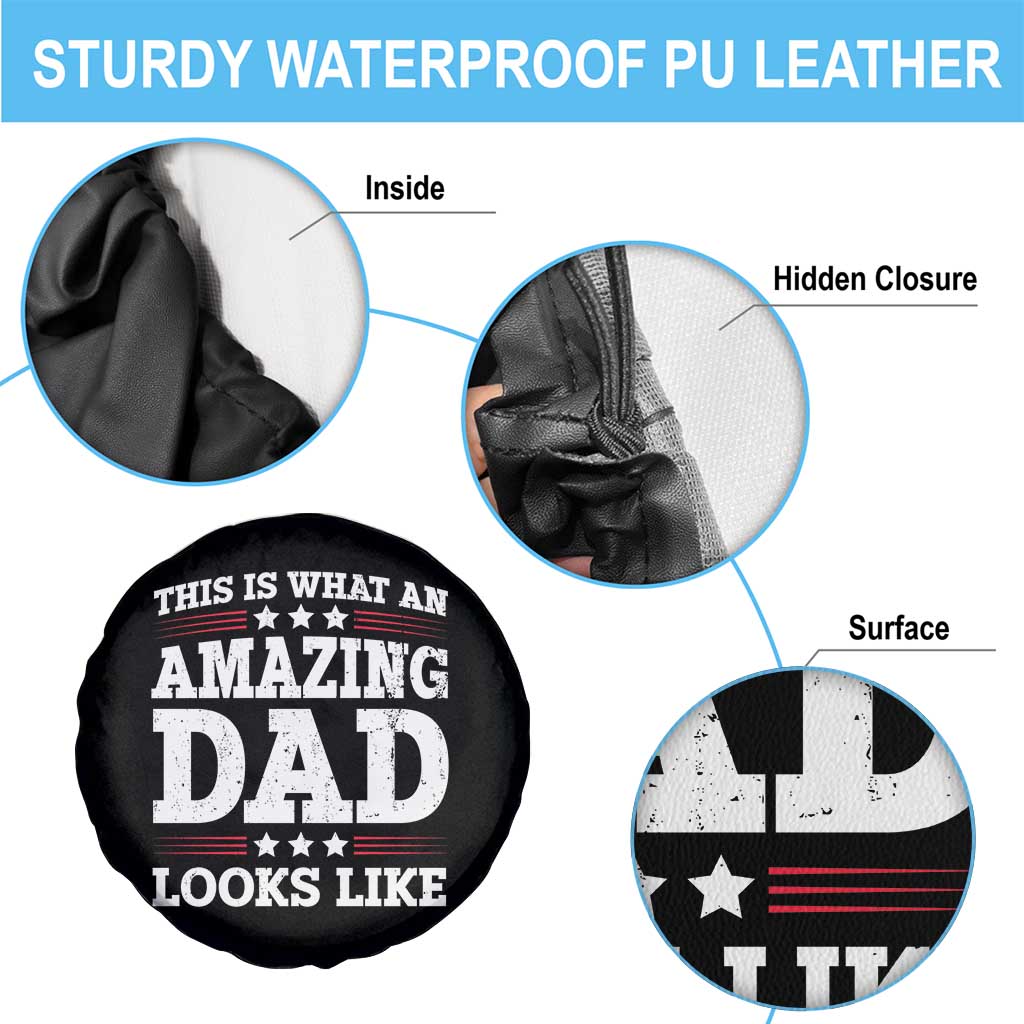 Funny This Is What An Amazing Dad Looks Like Spare Tire Cover Fathers Day TS11 Print Your Wear