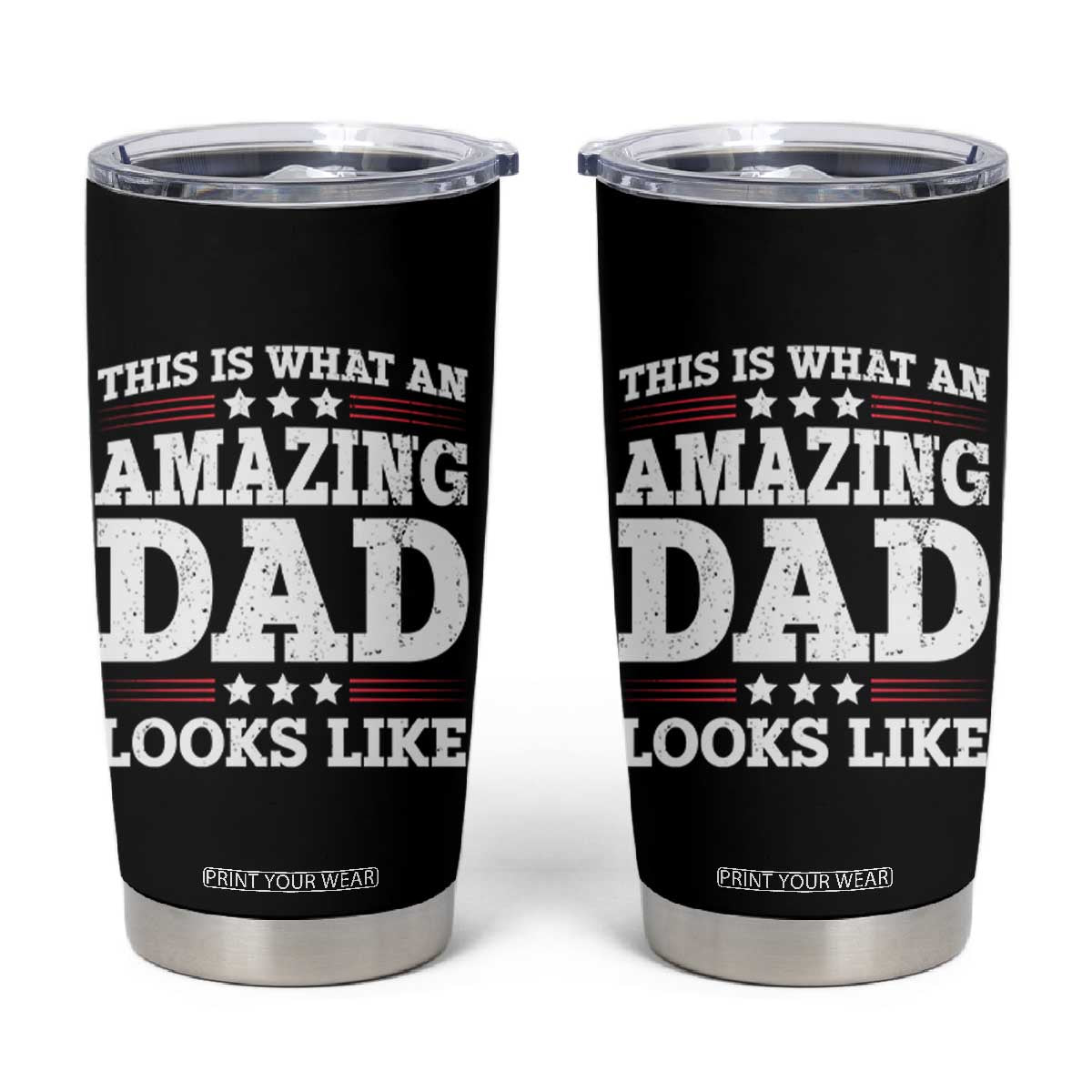Funny This Is What An Amazing Dad Looks Like Tumbler Cup Fathers Day TS11 Black Print Your Wear
