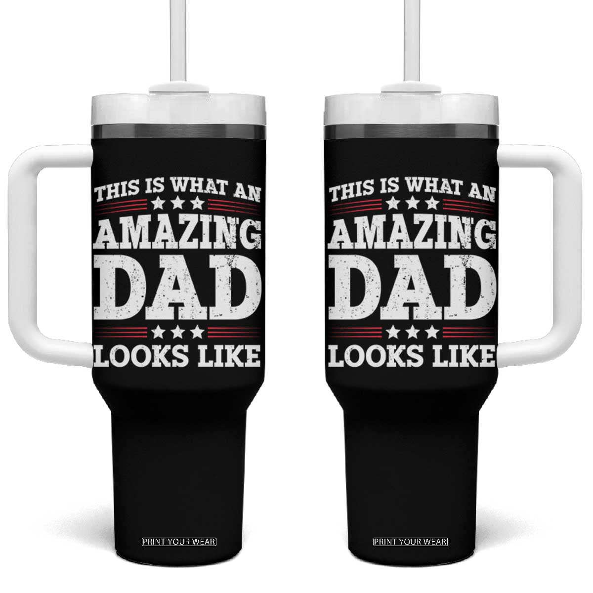 Funny This Is What An Amazing Dad Looks Like Tumbler With Handle Fathers Day TS11 One Size: 40 oz Black Print Your Wear
