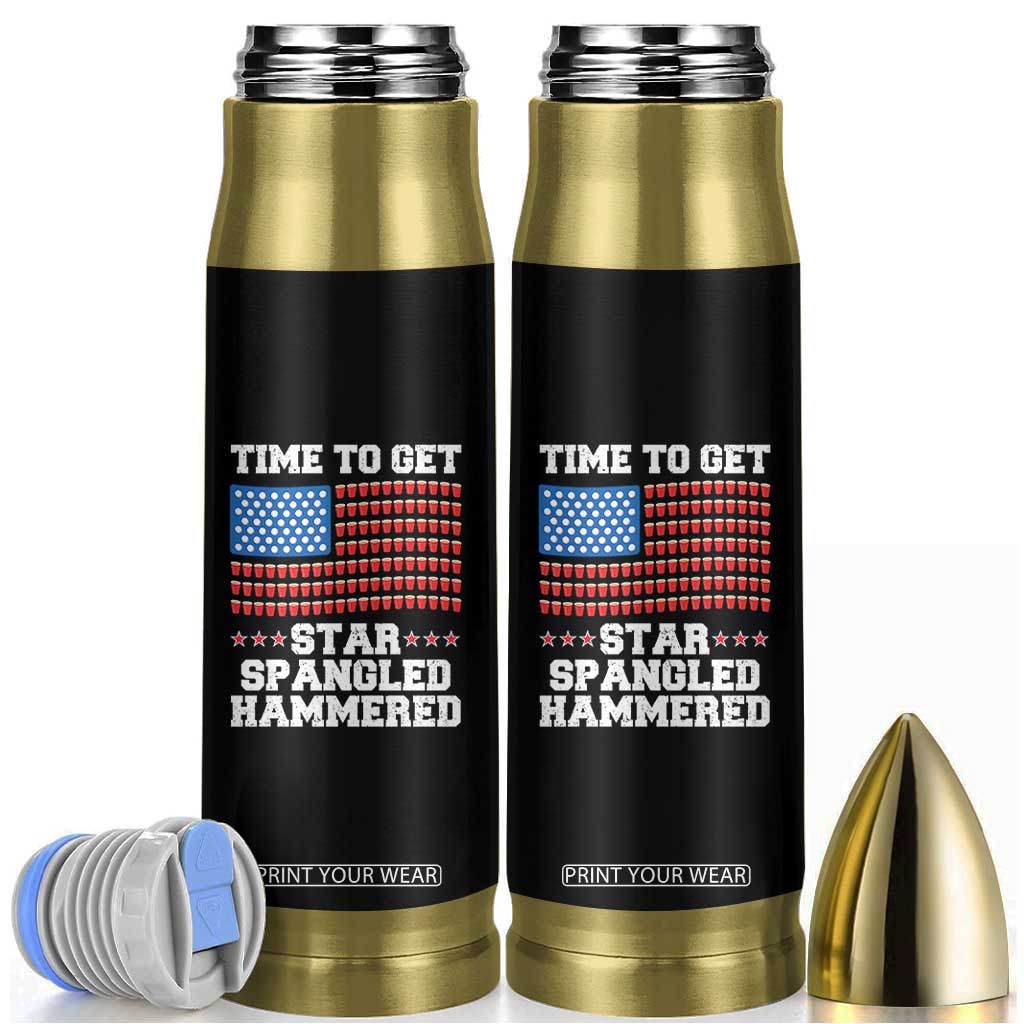 Funny Time To Get Star Spangled Hammered Bullet Tumbler 4th of July Drinking Beer Pong Red Cup American Flag TS11 Black Print Your Wear