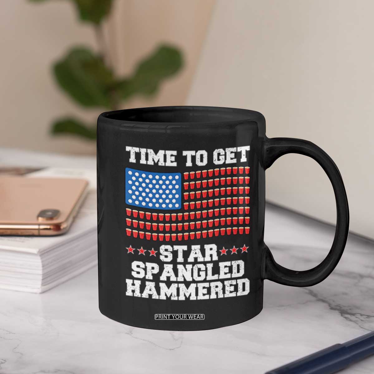 Funny Time To Get Star Spangled Hammered Coffee Mug 4th of July Drinking Beer Pong Red Cup American Flag TS11 Print Your Wear