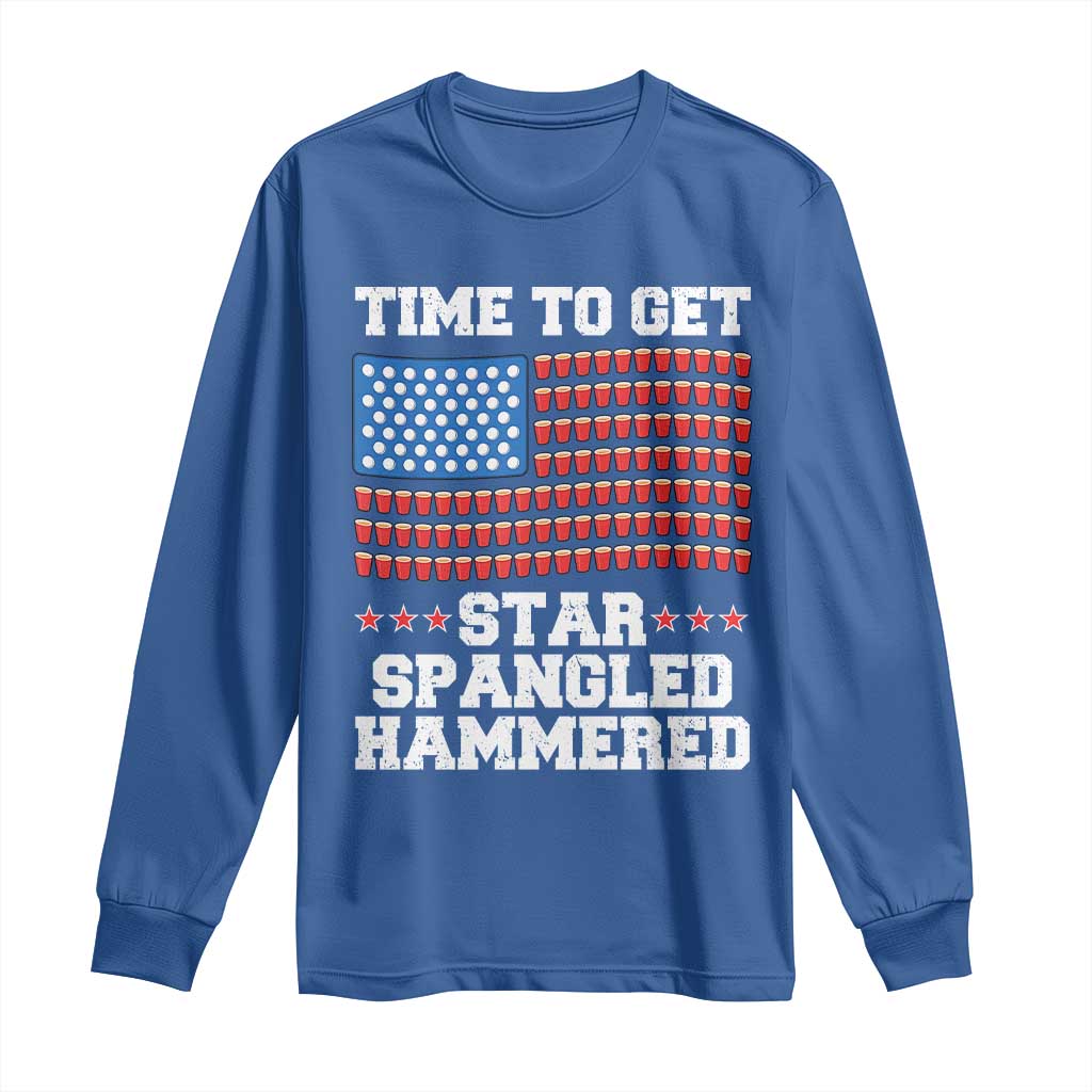 Funny Time To Get Star Spangled Hammered Long Sleeve Shirt 4th of July Drinking Beer Pong Red Cup American Flag TS11 Royal Blue Print Your Wear