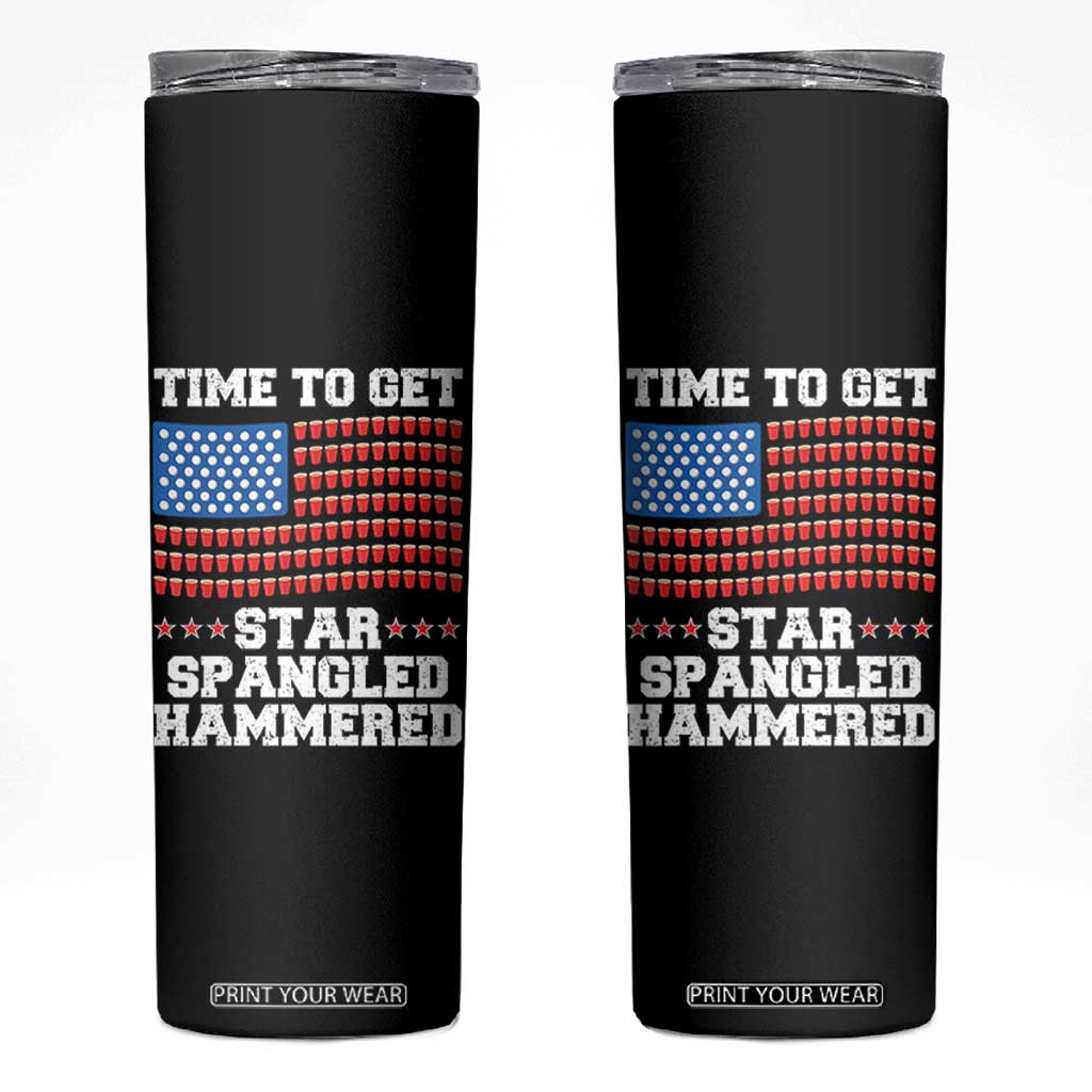 Funny Time To Get Star Spangled Hammered Skinny Tumbler 4th of July Drinking Beer Pong Red Cup American Flag TS11 Black Print Your Wear