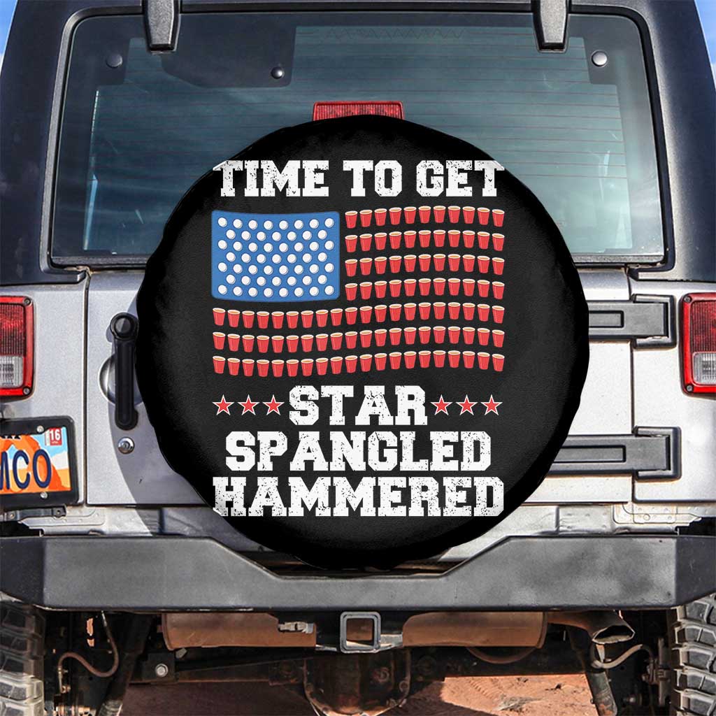 Funny Time To Get Star Spangled Hammered Spare Tire Cover 4th of July Drinking Beer Pong Red Cup American Flag TS11 No hole Black Print Your Wear