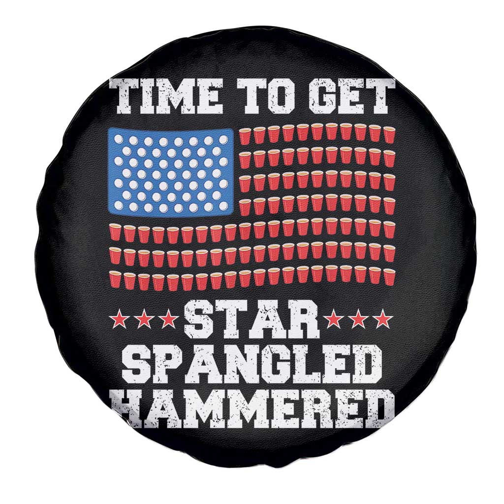 Funny Time To Get Star Spangled Hammered Spare Tire Cover 4th of July Drinking Beer Pong Red Cup American Flag TS11 Print Your Wear