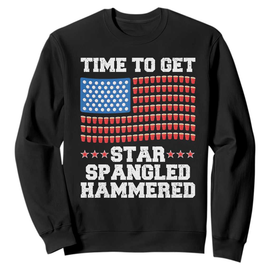 Funny Time To Get Star Spangled Hammered Sweatshirt 4th of July Drinking Beer Pong Red Cup American Flag TS11 Black Print Your Wear