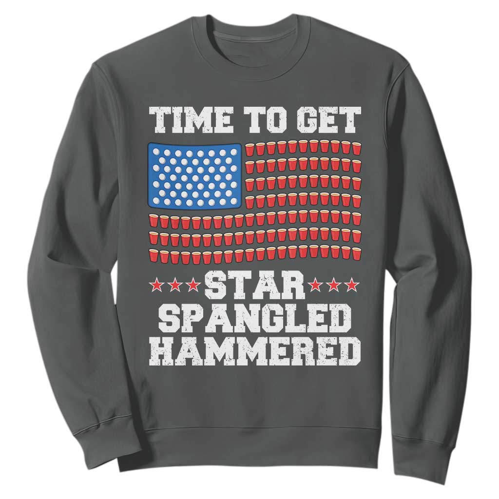 Funny Time To Get Star Spangled Hammered Sweatshirt 4th of July Drinking Beer Pong Red Cup American Flag TS11 Dark Heather Print Your Wear