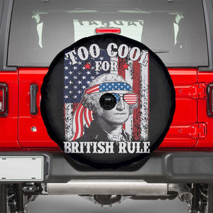 Funny Too Cool For British Rule Spare Tire Cover George Washington US American Flag 4th of July TS02 Black Print Your Wear