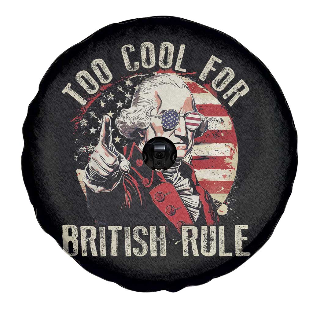Funny Too Cool For British Rule Spare Tire Cover George Washington USA American Flag 4th of July TS11 Print Your Wear