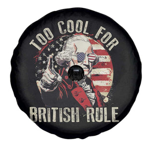 Funny Too Cool For British Rule Spare Tire Cover George Washington USA American Flag 4th of July TS11 Print Your Wear