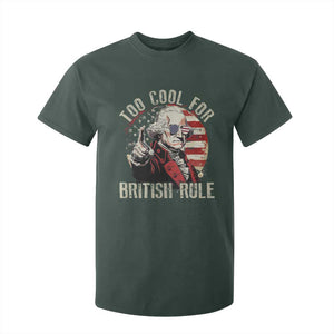 Funny Too Cool For British Rule T Shirt For Kid George Washington USA American Flag 4th of July TS11 Dark Forest Green Print Your Wear