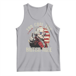 Funny Too Cool For British Rule Tank Top George Washington USA American Flag 4th of July TS11 Athletic Heather Print Your Wear