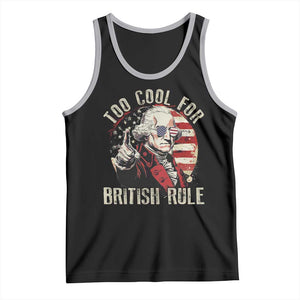 Funny Too Cool For British Rule Tank Top George Washington USA American Flag 4th of July TS11 Black Athletic Heather Print Your Wear