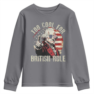 Funny Too Cool For British Rule Youth Sweatshirt George Washington USA American Flag 4th of July TS11 Charcoal Print Your Wear