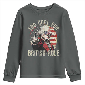 Funny Too Cool For British Rule Youth Sweatshirt George Washington USA American Flag 4th of July TS11 Dark Heather Print Your Wear