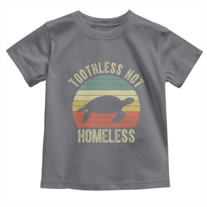 Funny Toothless Not Homeless Toddler T Shirt Vintage Turtle TS11 Charcoal Print Your Wear