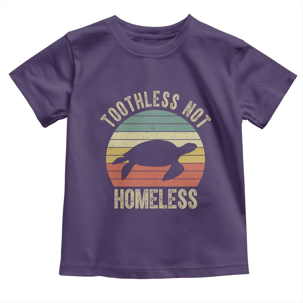 Funny Toothless Not Homeless Toddler T Shirt Vintage Turtle TS11 Purple Print Your Wear