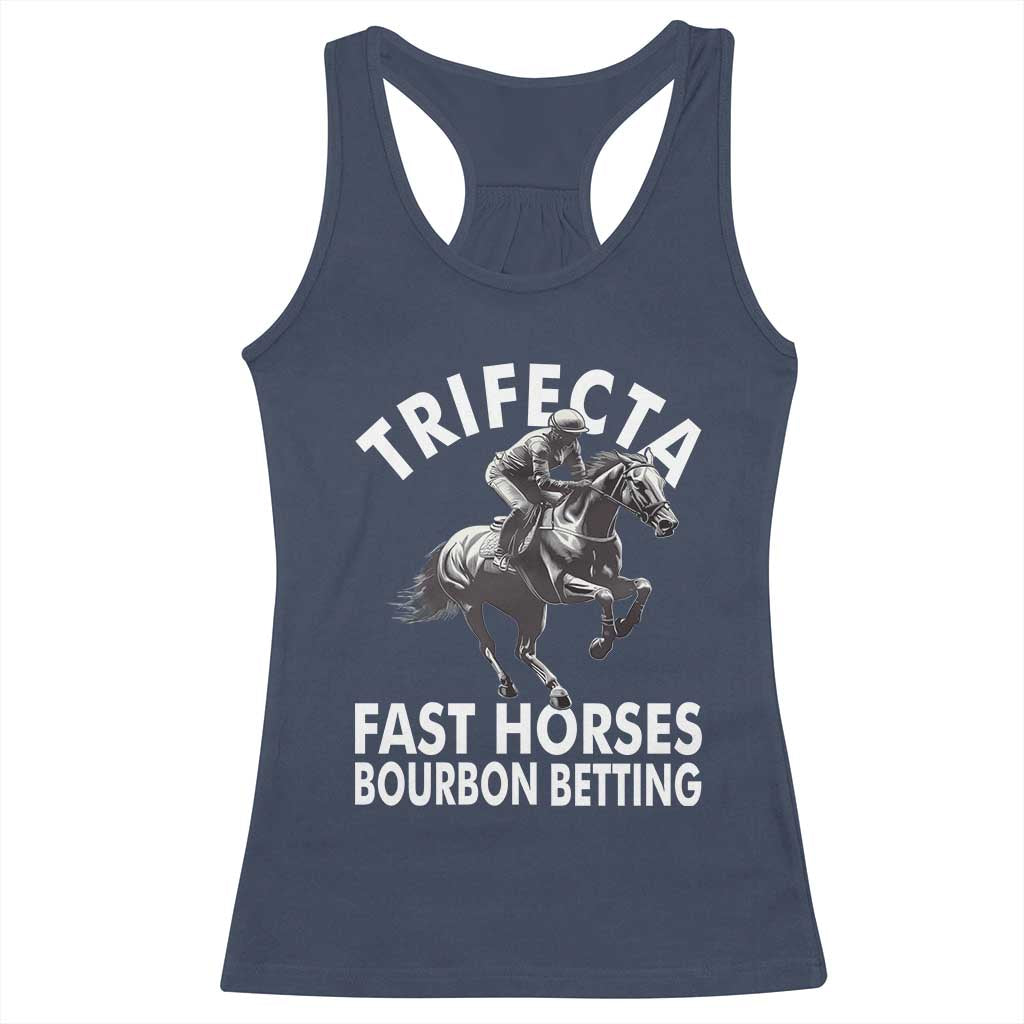 Funny Trifecta Fast Horses Bourbon Betting Racerback Tank Top Horse Racing Betting TS11 Navy Print Your Wear