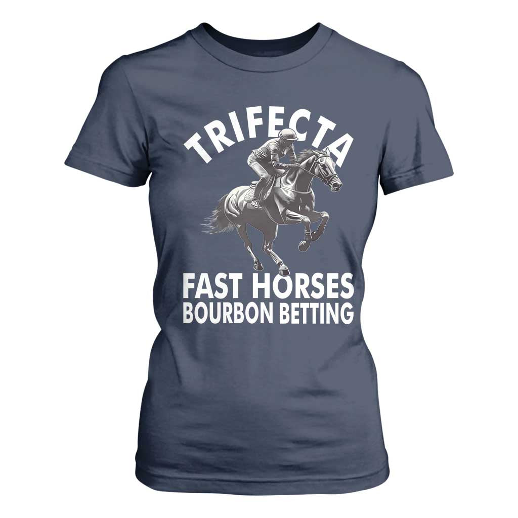 Funny Trifecta Fast Horses Bourbon Betting T Shirt For Women Horse Racing Betting TS11 Navy Print Your Wear