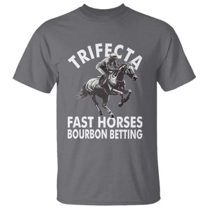 Funny Trifecta Fast Horses Bourbon Betting T Shirt Horse Racing Betting TS11 Charcoal Print Your Wear