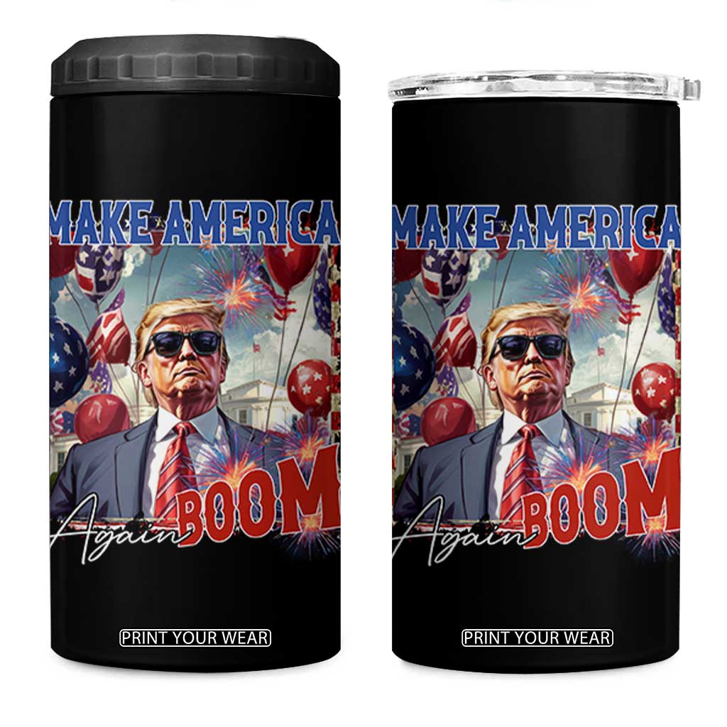 Funny Trump 4th of July 4 in 1 Can Cooler Tumbler Make America Boom Again American Flag TS11 One Size: 16 oz Black Print Your Wear