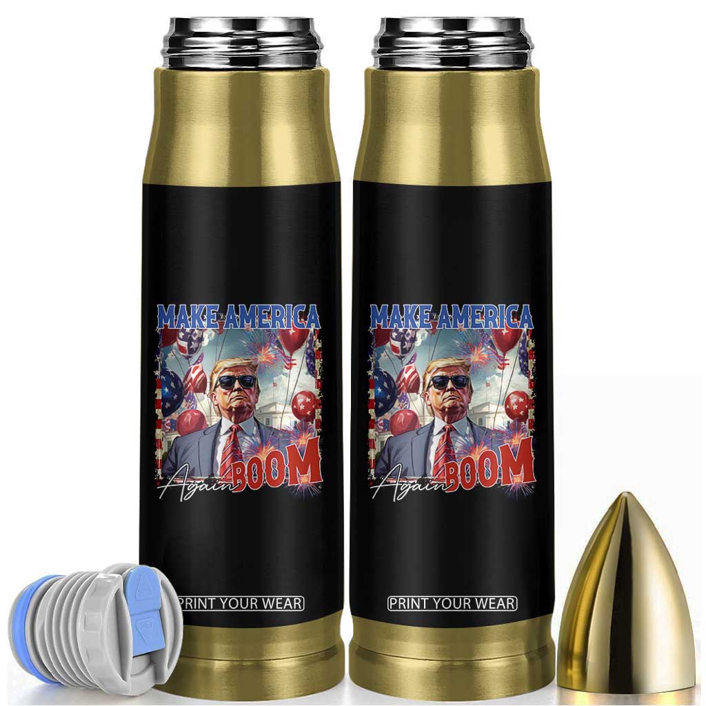 Funny Trump 4th of July Bullet Tumbler Make America Boom Again American Flag TS11 Black Print Your Wear