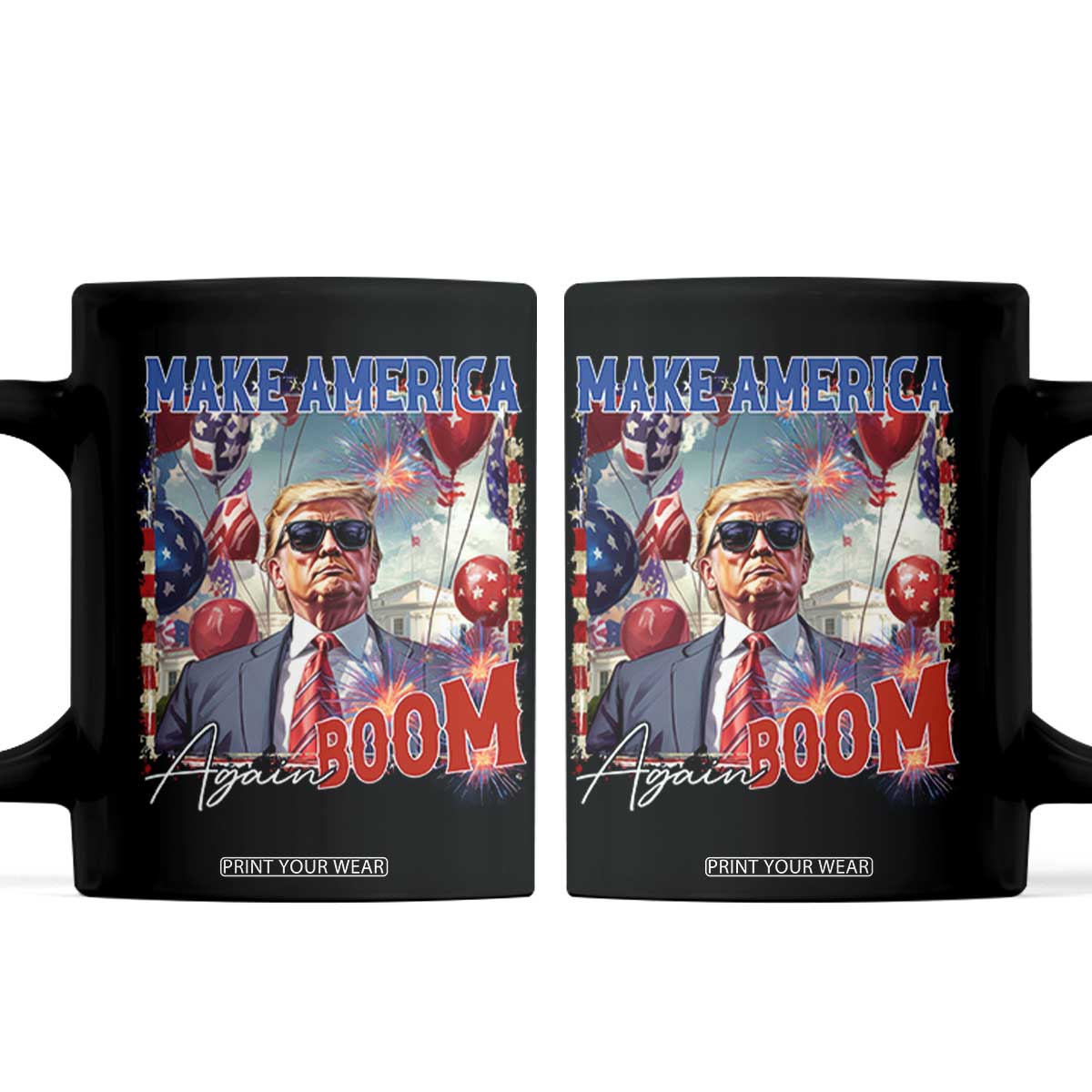 Funny Trump 4th of July Coffee Mug Make America Boom Again American Flag TS11 Black Print Your Wear
