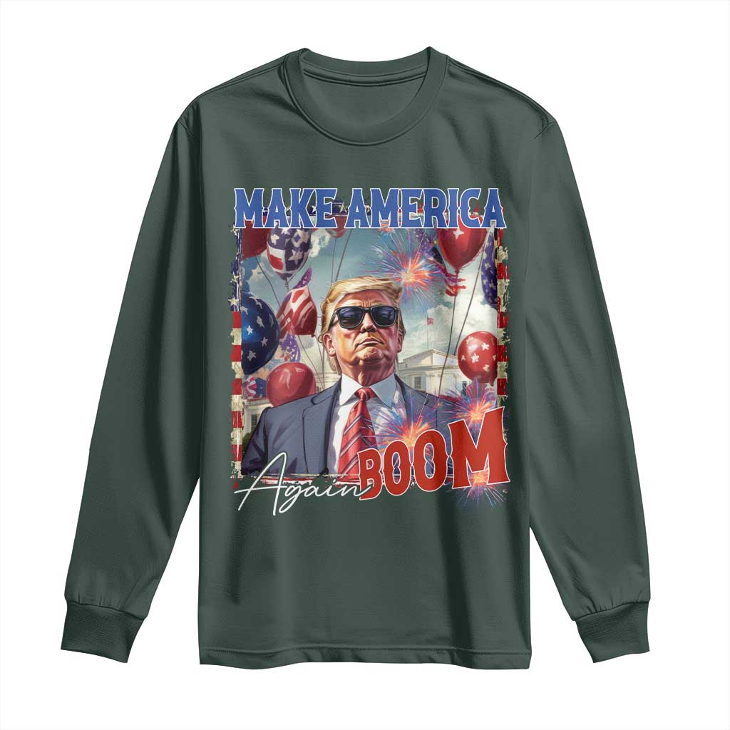Funny Trump 4th of July Long Sleeve Shirt Make America Boom Again American Flag TS11 Dark Forest Green Print Your Wear