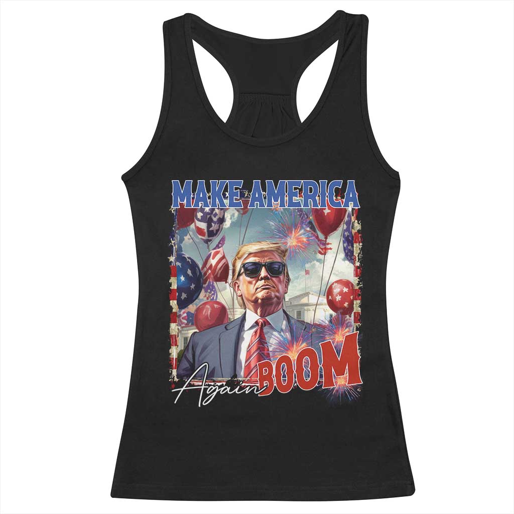 Funny Trump 4th of July Racerback Tank Top Make America Boom Again American Flag TS11 Black Print Your Wear