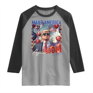 Funny Trump 4th of July Raglan Shirt Make America Boom Again American Flag TS11 Sport Gray Black Print Your Wear