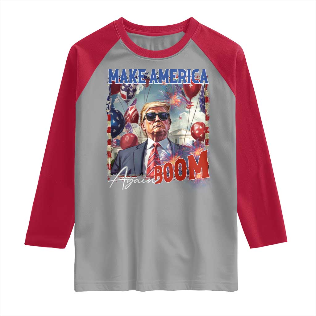 Funny Trump 4th of July Raglan Shirt Make America Boom Again American Flag TS11 Sport Gray Red Print Your Wear