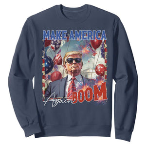 Funny Trump 4th of July Sweatshirt Make America Boom Again American Flag TS11 Navy Print Your Wear