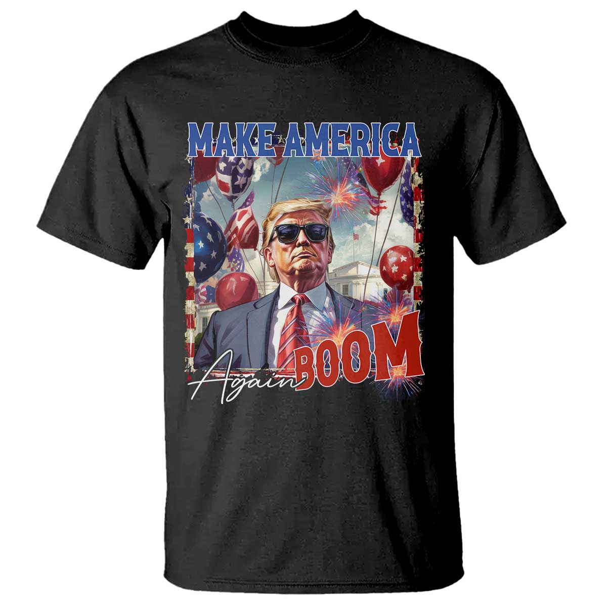 Funny Trump 4th of July T Shirt Make America Boom Again American Flag TS11 Black Print Your Wear