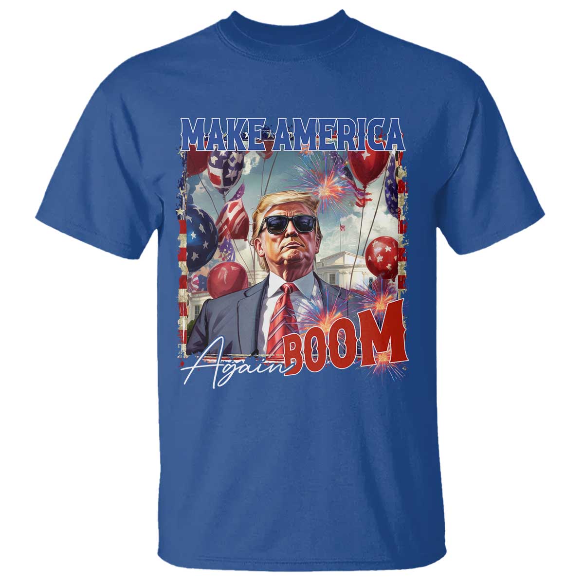 Funny Trump 4th of July T Shirt Make America Boom Again American Flag TS11 Royal Blue Print Your Wear