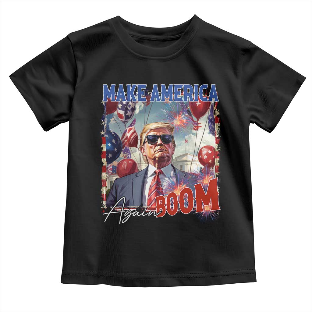 Funny Trump 4th of July Toddler T Shirt Make America Boom Again American Flag TS11 Black Print Your Wear