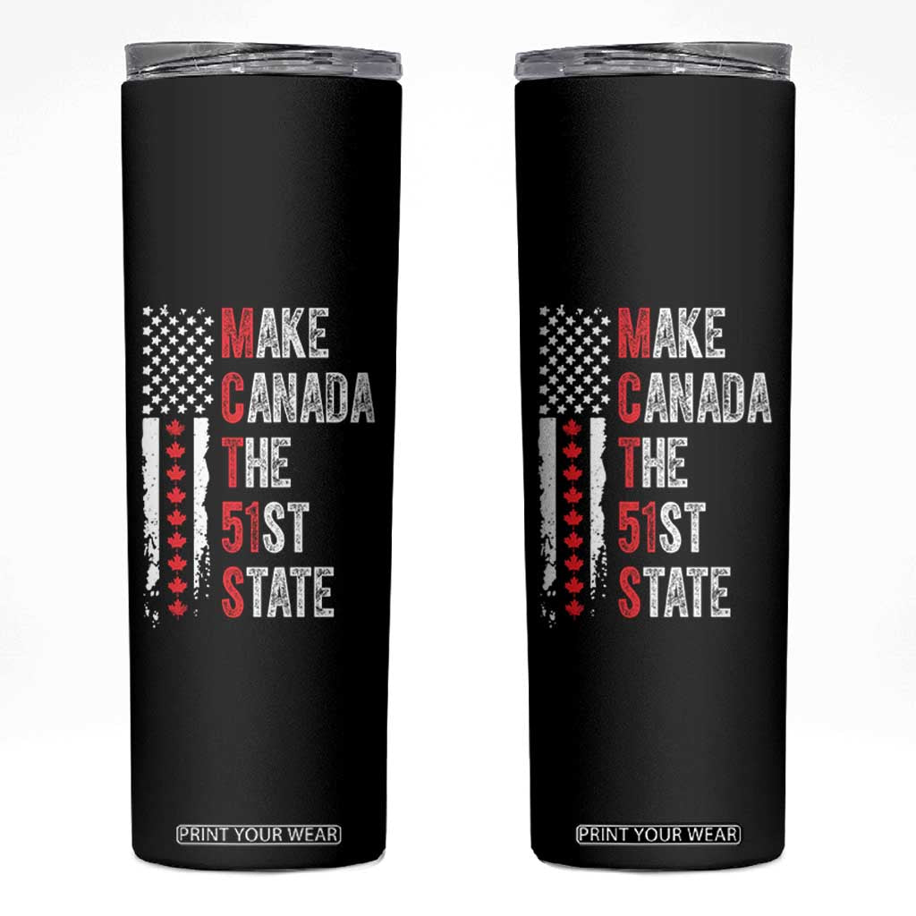 Funny Trump Make Canada 51st State Skinny Tumbler TS10 Black Print Your Wear