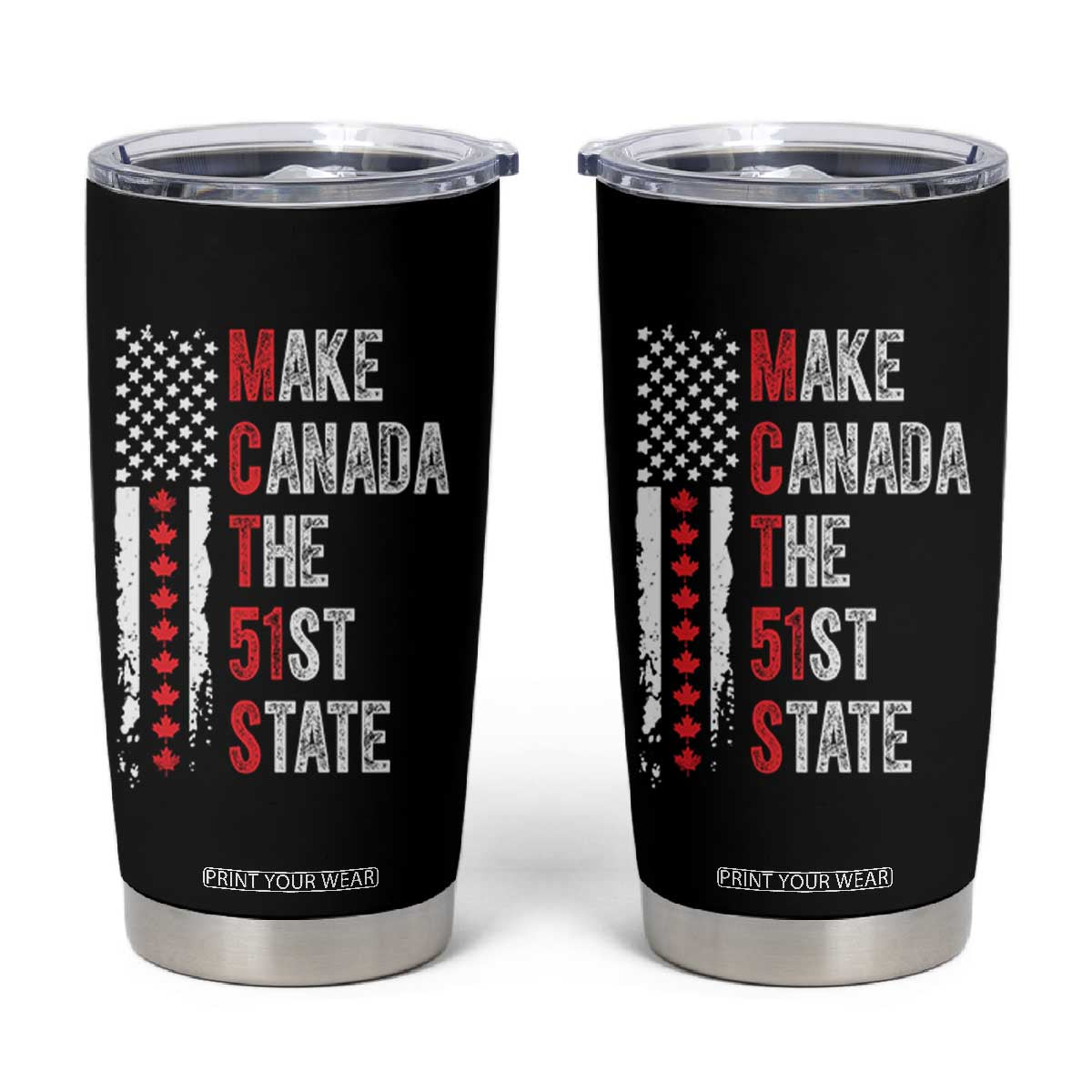 Funny Trump Make Canada 51st State Tumbler Cup TS10 Black Print Your Wear